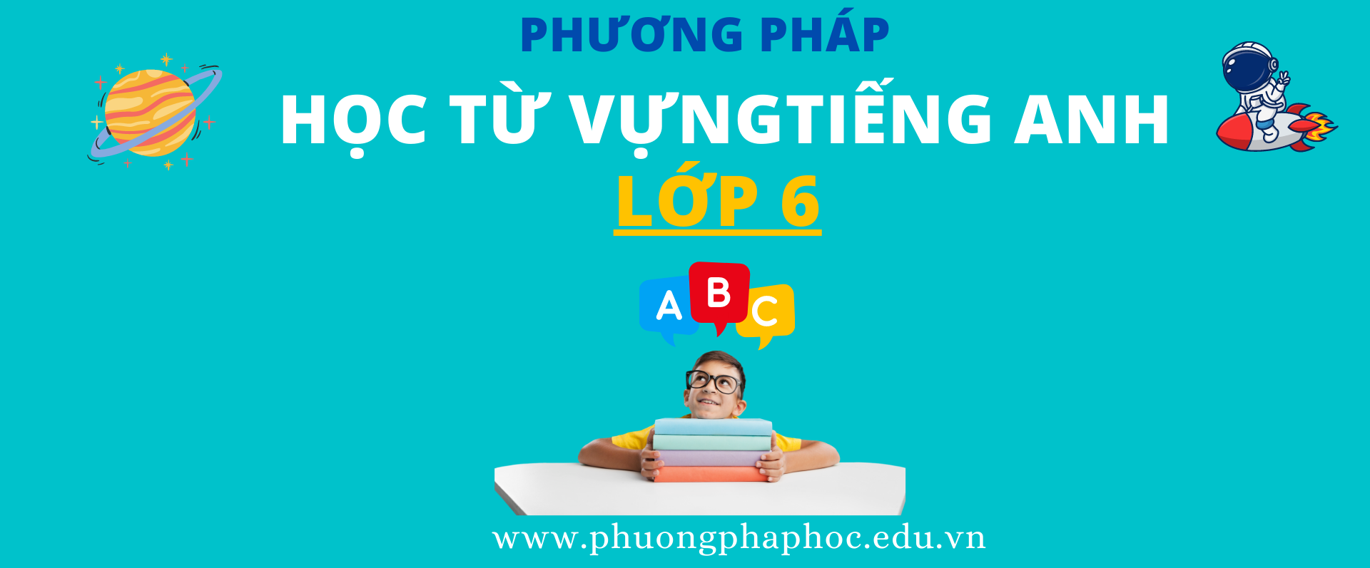 Từ vựng tiếng anh lớp 6
