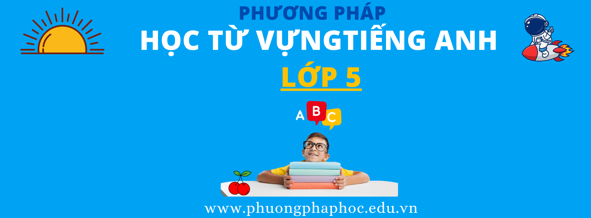 Từ vựng tiếng anh lớp 5